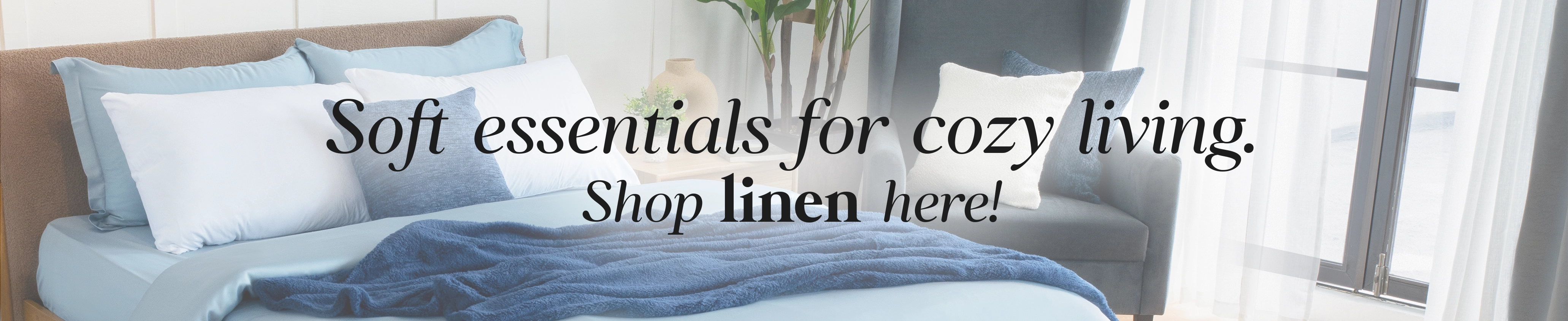 Linens